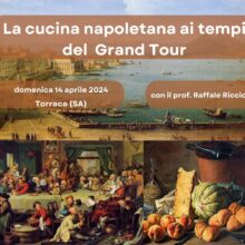 La cucina napoletana ai tempi del Grand Tour
